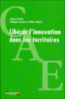Libérer l'innovation dans les territoires&nbsp;-&nbsp;Collectif