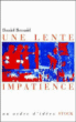 Une lente impatience