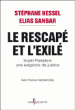 Le Rescapé et l'Exilé&nbsp;-&nbsp;Stéphane Hessel, Elias Sanbar