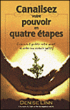 Canaliser votre pouvoir en quatre étapes&nbsp;-&nbsp;Denise Linn