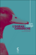 L'oiseau canadèche&nbsp;-&nbsp;Jim Dodge
