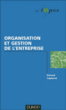 Organisation et gestion des entreprises&nbsp;-&nbsp;Richard Soparnot