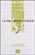 La fracture sociale&nbsp;-&nbsp;Xavier Emmanuelli, Clémentine Frémontier