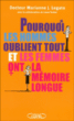 Pourquoi les hommes oublient tout et les femme ont la mémoire longue&nbsp;-&nbsp;Mariane Legato, L. Tucker