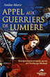 Appel aux guerriers de lumière&nbsp;-&nbsp;M. Amlas