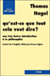 Qu'est-ce que tout cela veut dire?&nbsp;-&nbsp;Thomas Nagel