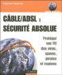 Adsl, câble, sécurité absolue&nbsp;-&nbsp;Laurence Beauvais