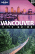 Lonely planet Vancouver&nbsp;-&nbsp;John Lee