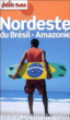 Petit Futé Brésil Nordeste - Amazonie&nbsp;-&nbsp;Jean-Paul Labourdette, Dominique Auzias