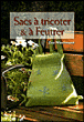 Vingt sacs en laine feutrée&nbsp;-&nbsp;Collectif