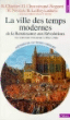 Histoire de la France urbaine - Histoire de la France urbaine, T3 De la Renaissance aux révolutions