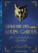Grimoire des loups-garous et autres traités fameux de lycanthropie&nbsp;-&nbsp;Edouard Brasey