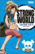 One piece, Strong world T1&nbsp;-&nbsp;Eiichiro Oda