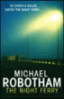 The night ferry&nbsp;-&nbsp;Michaël Robotham