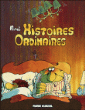 Histoires ordinaires&nbsp;-&nbsp;Christian Binet