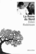 La reine du nord&nbsp;-&nbsp;E. Robinson, Suzanne Mayoux