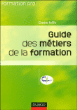 Guide des métiers de la formation des adultes&nbsp;-&nbsp;Collectif