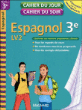 Cahier du Jour Cahier du Soir Espagnol 3ème LV2&nbsp;-&nbsp;Collectif