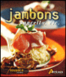 Jambons pancetta etc.&nbsp;-&nbsp;Collectif
