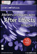 Dvd Ateliers pratiques avec After Effects volume 1&nbsp;-&nbsp;Bruno Quintin