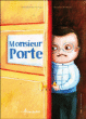 Monsieur Porte&nbsp;-&nbsp;Christelle Huet-Gomez