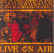 Caravan&nbsp;-&nbsp;Live on air