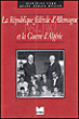 Le rôle de l'Allemagne dans la guerre d'Algérie&nbsp;-&nbsp;Jean-Paul Cahn, K.J. Muller