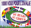 1000 Voix Pour L Ovalie&nbsp;-&nbsp;Du rugby au choeur