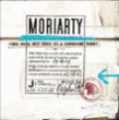 Moriarty&nbsp;-&nbsp;Gee whiz but this is a lonesome town
