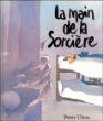 La main de la sorcière&nbsp;-&nbsp;Peter Utton