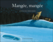 Mangée, mangée&nbsp;-&nbsp;Mathias Enard