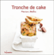 Tronche de cake&nbsp;-&nbsp;Marion Beilin