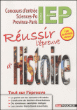 Réussir l'épreuve d'histoire, concours d'entrée en IEP-Sciences Po Paris-Province&nbsp;-&nbsp;Collectif