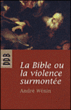 La violence dans la Bible&nbsp;-&nbsp;André Wénin