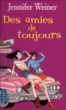 Des amies de toujours&nbsp;-&nbsp;Jennifer Weiner