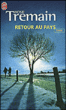 Retour au pays&nbsp;-&nbsp;Rose Tremain