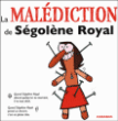 La malédiction de Ségolène Royal&nbsp;-&nbsp;Nicolas Digard, Richard, Jean-Paul Krassinsky