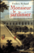 Monsieur le jardinier&nbsp;-&nbsp;Frédéric Richaud