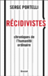 Récidivistes&nbsp;-&nbsp;Serge Portelli