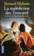 La malédiction desTrencavel&nbsp;-&nbsp;Bernard Mahoux