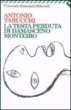 La testa perduta di Damasceno Monteiro&nbsp;-&nbsp;Antonio Tabucchi