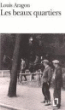 Les beaux quartiers&nbsp;-&nbsp;Louis Aragon