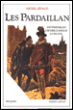 Les Pardaillan&nbsp;-&nbsp;Michel Zévaco