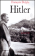 Hitler&nbsp;-&nbsp;François Delpla, Alexandre Adler