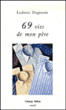 69 vies de mon père&nbsp;-&nbsp;Ludovic Degroote