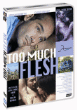 Too Much Flesh&nbsp;-&nbsp;Pascal Arnold, Jean-Marc Barr