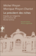 Le président des riches&nbsp;-&nbsp;Monique Pinçon-Charlot, Michel Pinçon