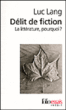 Sur la haine du roman&nbsp;-&nbsp;Luc Lang