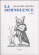 La somnolence&nbsp;-&nbsp;Jean-Pierre Martinet