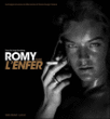 Romy dans l'enfer&nbsp;-&nbsp;Serge Bromberger, Henri-Georges Clouzot